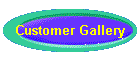 Customer Gallery