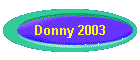 Donny 2003