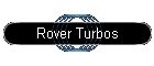 Rover Turbos